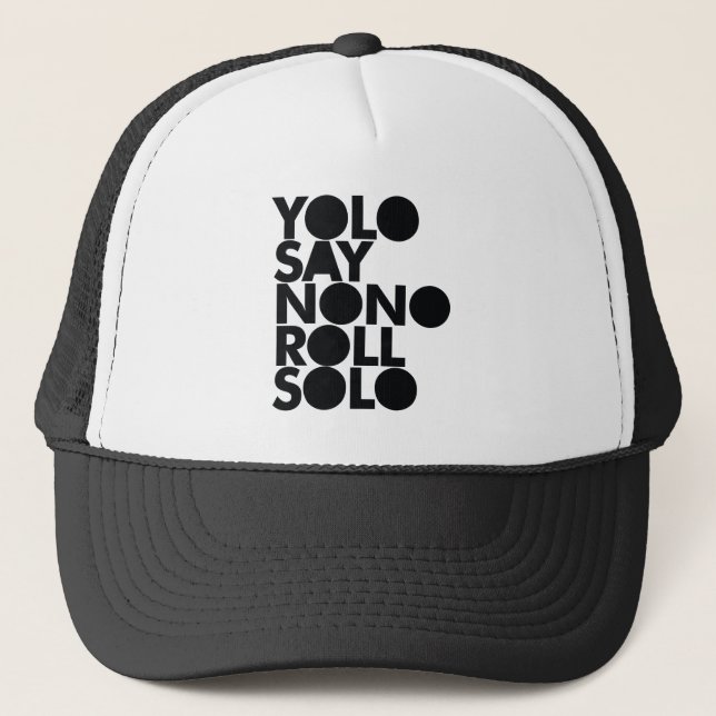 YOLO Roll Solo Filled Trucker Hat (Front)