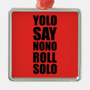 YOLO Roll Solo Metal Tree Decoration