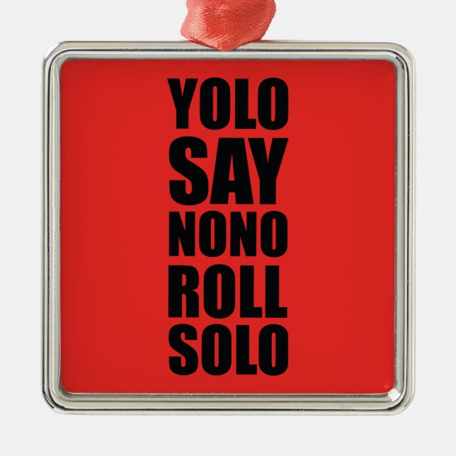 YOLO Roll Solo Metal Tree Decoration (Front)