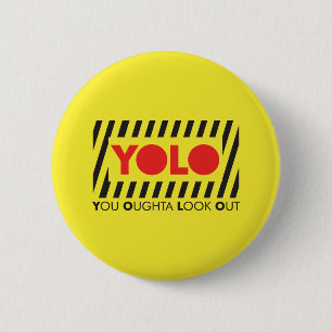YOLO w/ Red Caution 6 Cm Round Badge