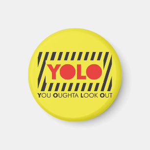 YOLO w/ Red Caution Magnet