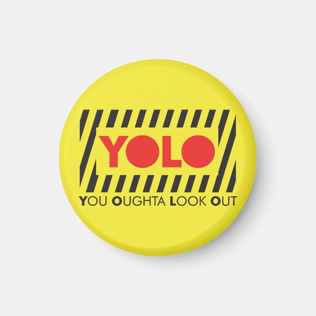 YOLO w/ Red Caution Magnet (Front)