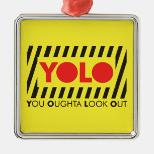 YOLO w/ Red Caution Metal Ornament