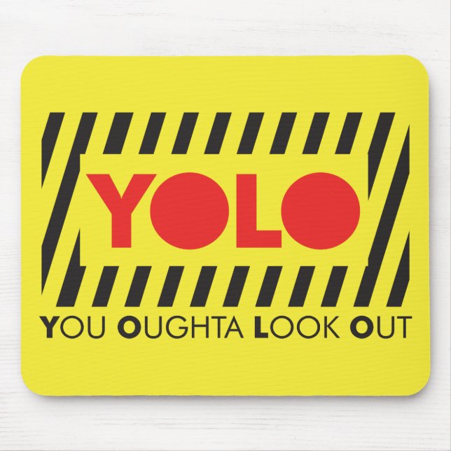 YOLO w/ Red Caution Mouse Pad (Front)