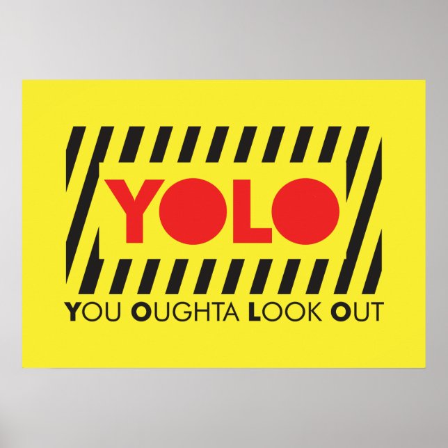 YOLO w/ Red Caution Poster (Front)