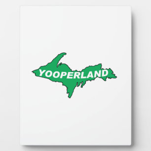 Yooper Tabletop Plaque With Easel