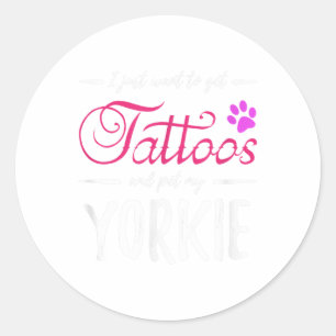 Yorkie Dog Lover Tattoo Funny Dog Mum Gift Idea Classic Round Sticker