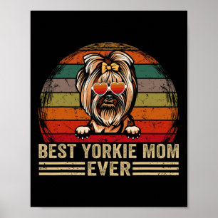Yorkie Dog Mum Lover Fun Vintage Best Yorkie Mum E Poster