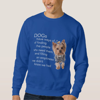 Yorkie Dog Quotes Sweatshirt