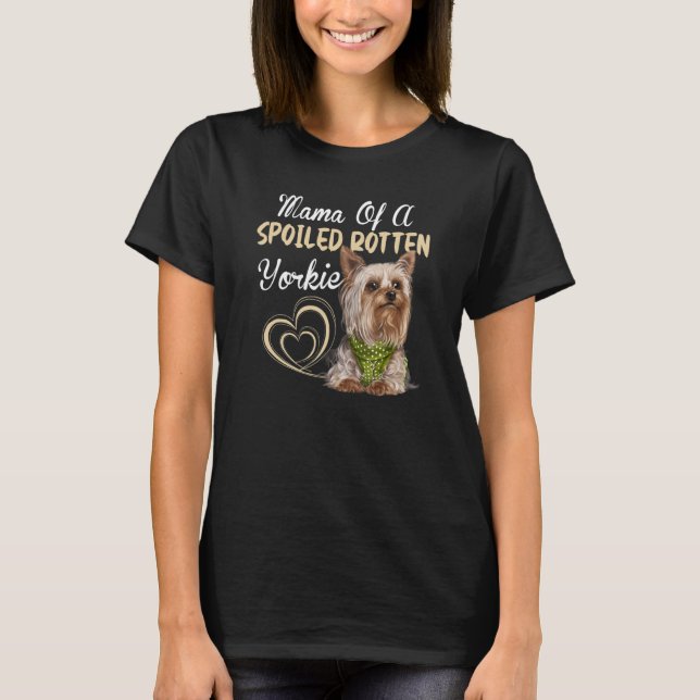 Yorkie Dog     Yorkie Mom  Dog     T-Shirt (Front)