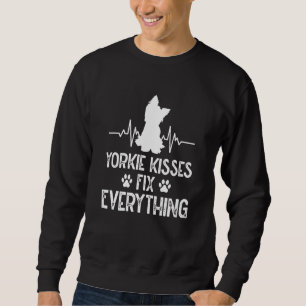 Yorkie Kisses Fix Everything Yorkshire Terrier Hum Sweatshirt