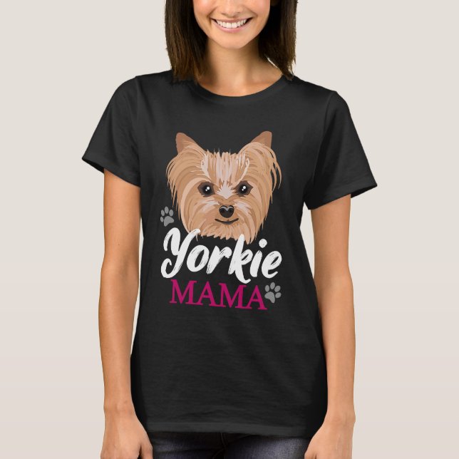 Yorkie Mama Mum Mother Cute Yorkshire Terrier Dog  T-Shirt (Front)