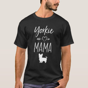 Yorkie Mama T Shirt Funny Pet Dog Lover Gift Shirt