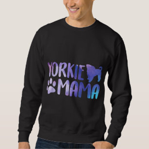 Yorkie mama Yorkshire maltese terrier dog mom Sweatshirt