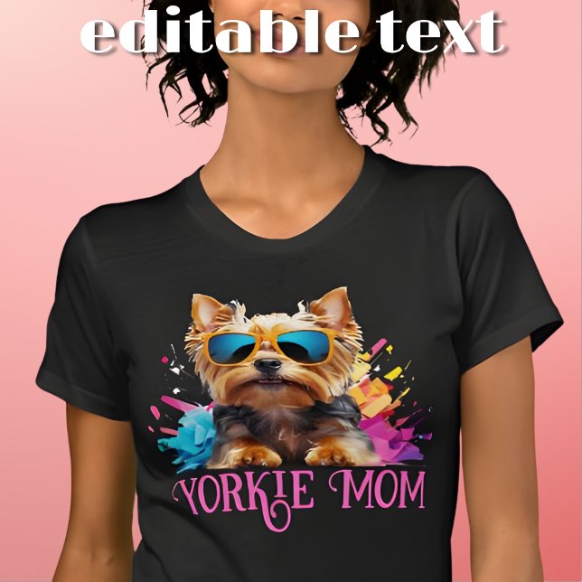 Yorkie Mum Dog Sunglasses T-Shirt (Creator Uploaded)
