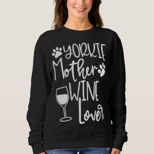 Yorkie Mum Dog Wine Yorkie Clothing Women Sweatshirt