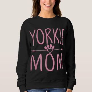 Yorkie Mum Funny Dog Lover Mama Mothers Day Gift Sweatshirt