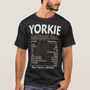 Yorkie Nutrition Facts T-Shirt