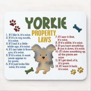 Yorkie Property Laws 4 Mouse Pad