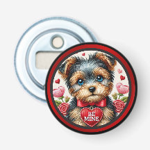  Yorkie Puppy Valentine Buttom  Bottle Opener 