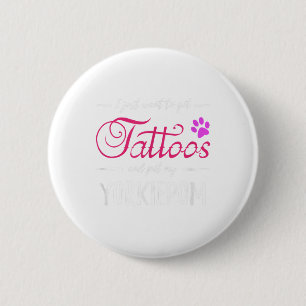 Yorkiepom Dog Lover Tattoo Funny Dog Mum Gift Idea 6 Cm Round Badge