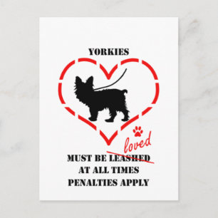 Yorkies Must Be Loved Postcard