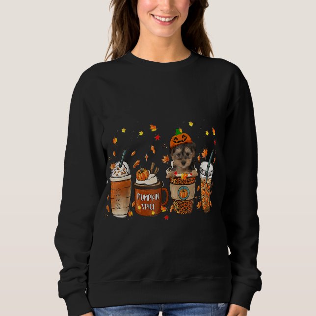 Yorkipoo Fall Coffee Pumpkin Spice Latte Iced Autu Sweatshirt (Front)
