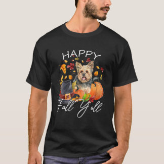 Yorkshire Owner   Happy Fall Y'all Autumn Thanksgi T-Shirt