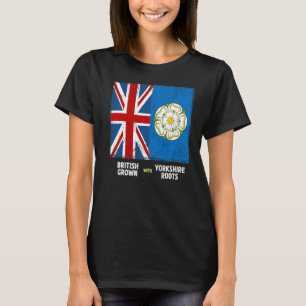 Yorkshire Roots & British Grown Idea With Rose Of T-Shirt