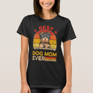 Yorkshire Terrier Dog Best Dog Mum Ever Mothers Da T-Shirt