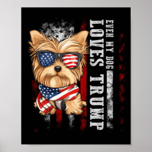 Yorkshire Terrier Dog Yorkie Even My Dog Loves Tru Poster