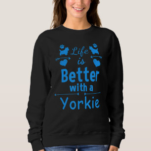 Yorkshire Terrier Funny Yorkie Dog Sweatshirt
