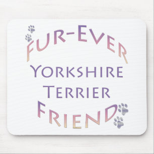 Yorkshire Terrier Furever Friend Mouse Pad