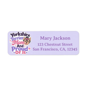 Yorkshire Terrier Mum and Proud of It Return Address Label