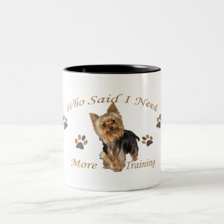 Yorkshire Terrier Needs Training Two-Tone Coffee Mug