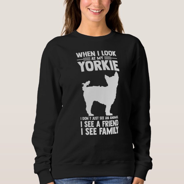 Yorkshire Terrier Owner Sweatshirt (Front)