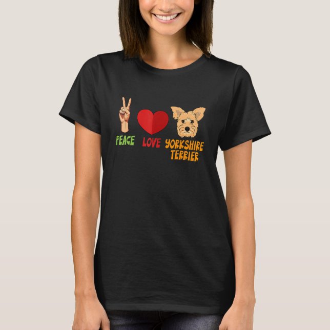 Yorkshire Terrier Peace Love Unity Heart Truce Pet T-Shirt (Front)