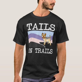 Yorkshire Terrier Tails On Trails Dog Hiking T-Shirt