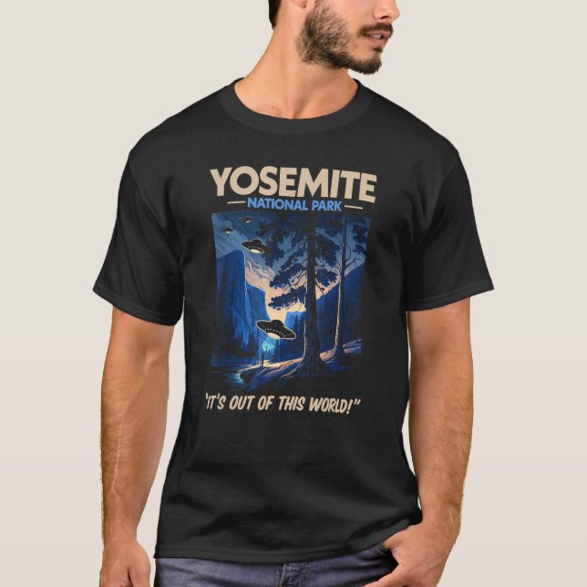 Yosemite National Park Out of This World  UFO Alie T-Shirt (Front)