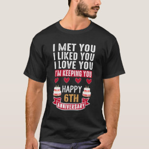 You, 6th Wedding Anniversary for couples T-Shirt