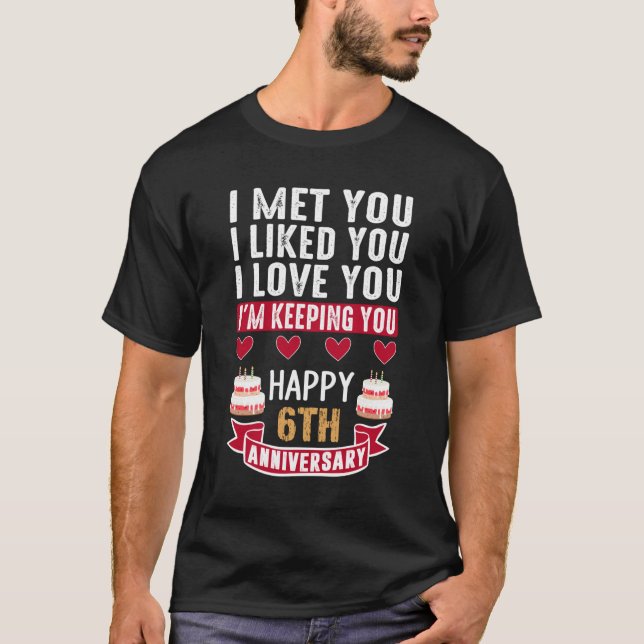 You, 6th Wedding Anniversary for couples T-Shirt (Front)