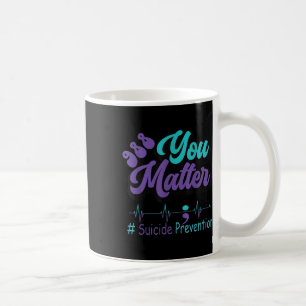 You 988 Suicide Prevention Awareness Month  Coffee Mug