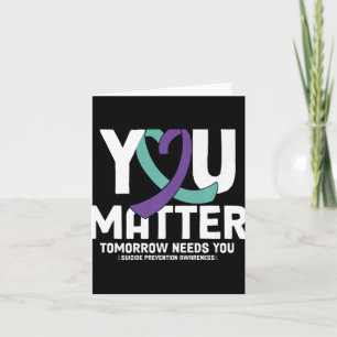 You 988 Suicide Prevention Stay Tomorrow Ne Card