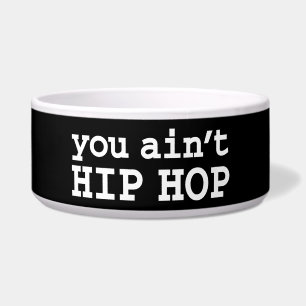 you ain't HIP HOP