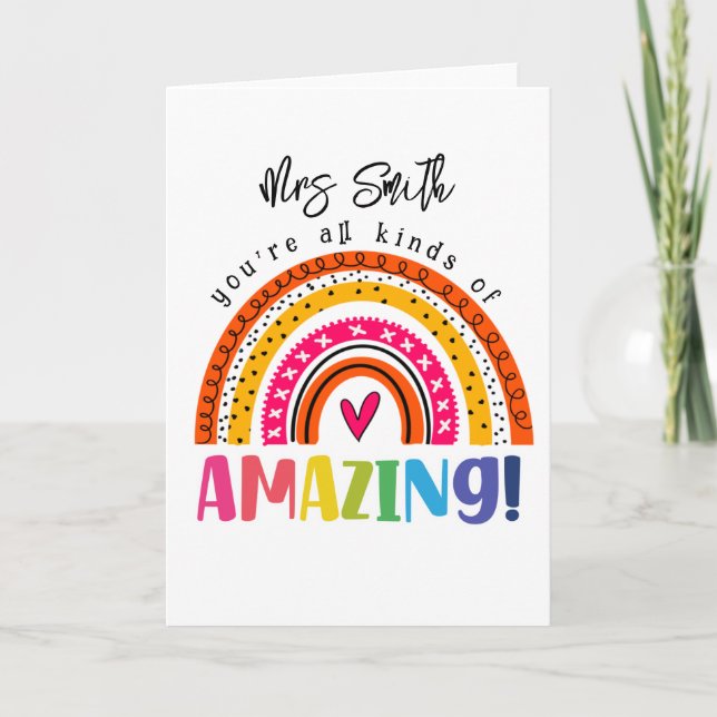 you all kinds of amazing teacher card (Front)