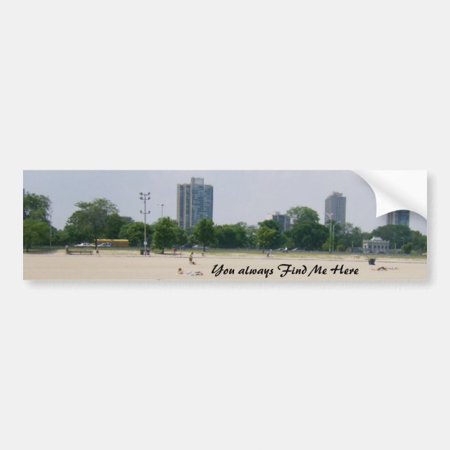 You always Find Me Here bumper sticker (Front)