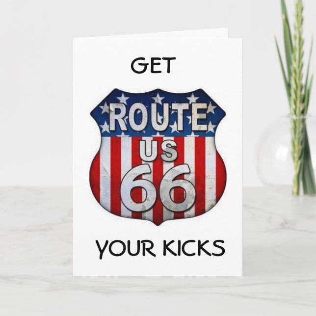 **YOU ALWAYS GET YOUR KICKS** **60th BIRTHDAY** Card (Front)
