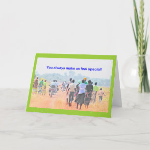 "You Always Make Us Feel Special" Thank You Card