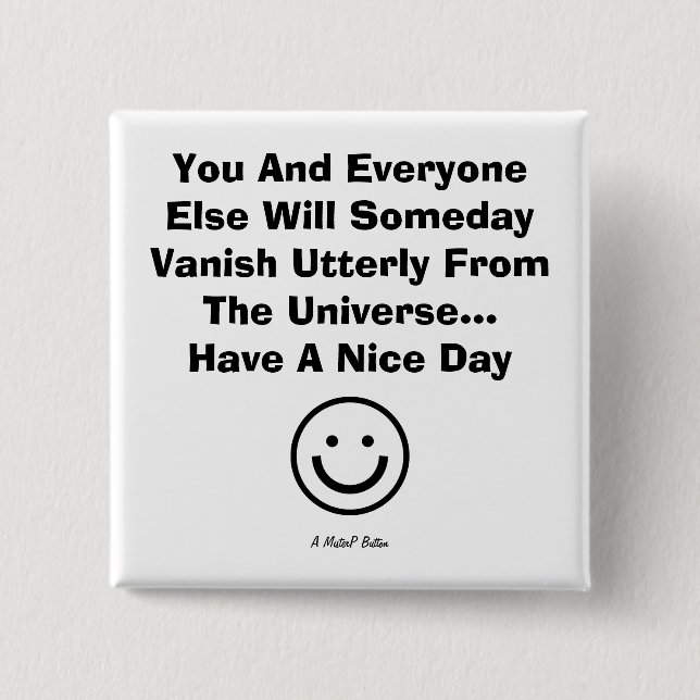 You And Everyone Else... - A MisterP Button (Front)