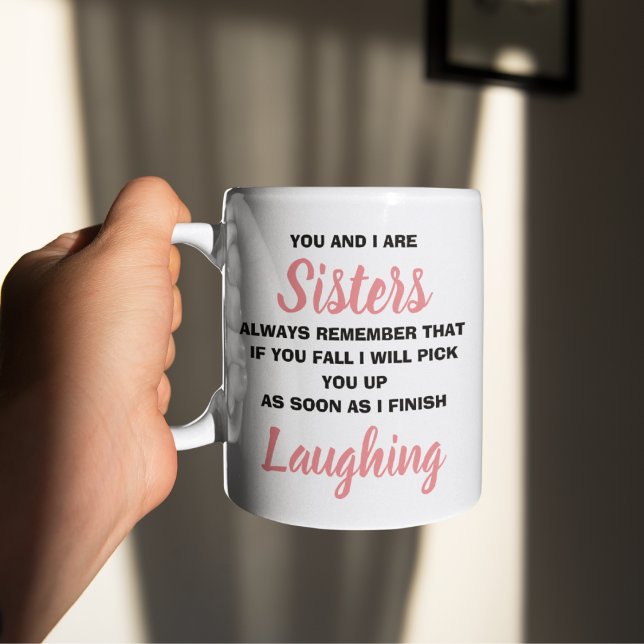 You and I Are Sisters Funny Novelty Gift Mug (Creator Uploaded)